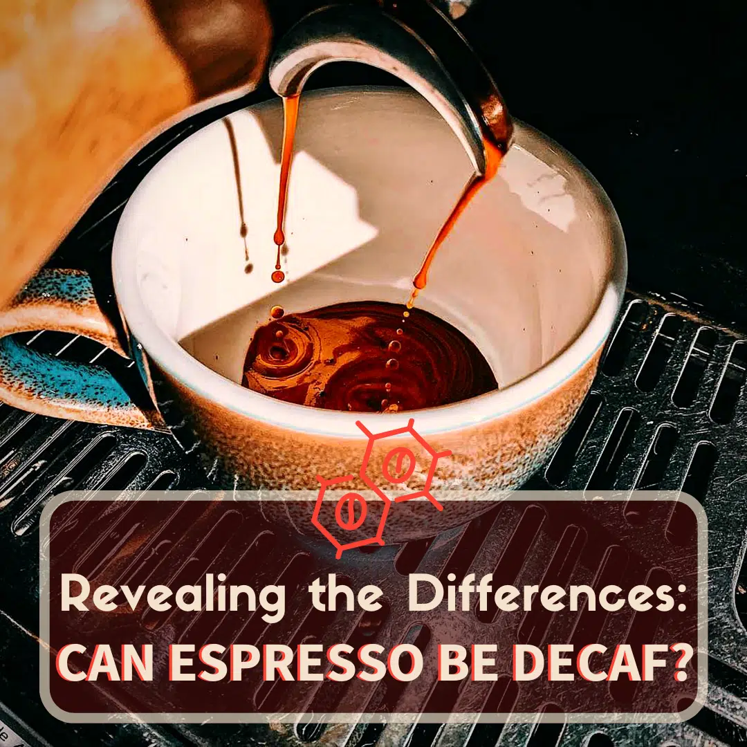 can espresso be decaf