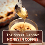 Honey in Coffee